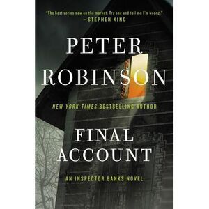 Final Account: An Inspector Banks Novel -- Peter Robinson